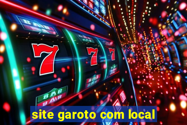 site garoto com local